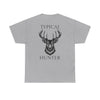 Freedom Life Typical Hunter T-Shirt